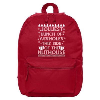 Jolliest Bunch of Assholes This Side of the Nuthouse Ugly Christmas 16 in Basic Backpack