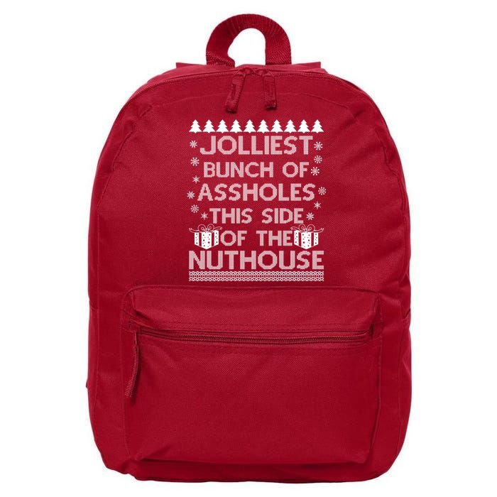 Jolliest Bunch of Assholes This Side of the Nuthouse Ugly Christmas 16 in Basic Backpack