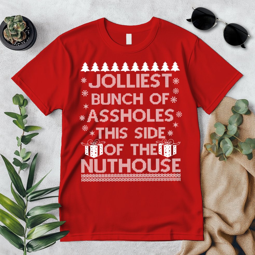 Jolliest Bunch of Assholes This Side of the Nuthouse Ugly Christmas Premium T-Shirt