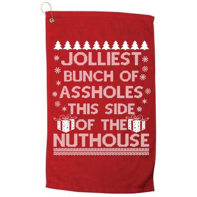 Jolliest Bunch of Assholes This Side of the Nuthouse Ugly Christmas Golf Towel