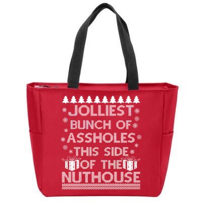 Jolliest Bunch of Assholes This Side of the Nuthouse Ugly Christmas Zip Tote Bag
