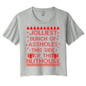 Jolliest Bunch of Assholes This Side of the Nuthouse Ugly Christmas Women's Crop Top Tee