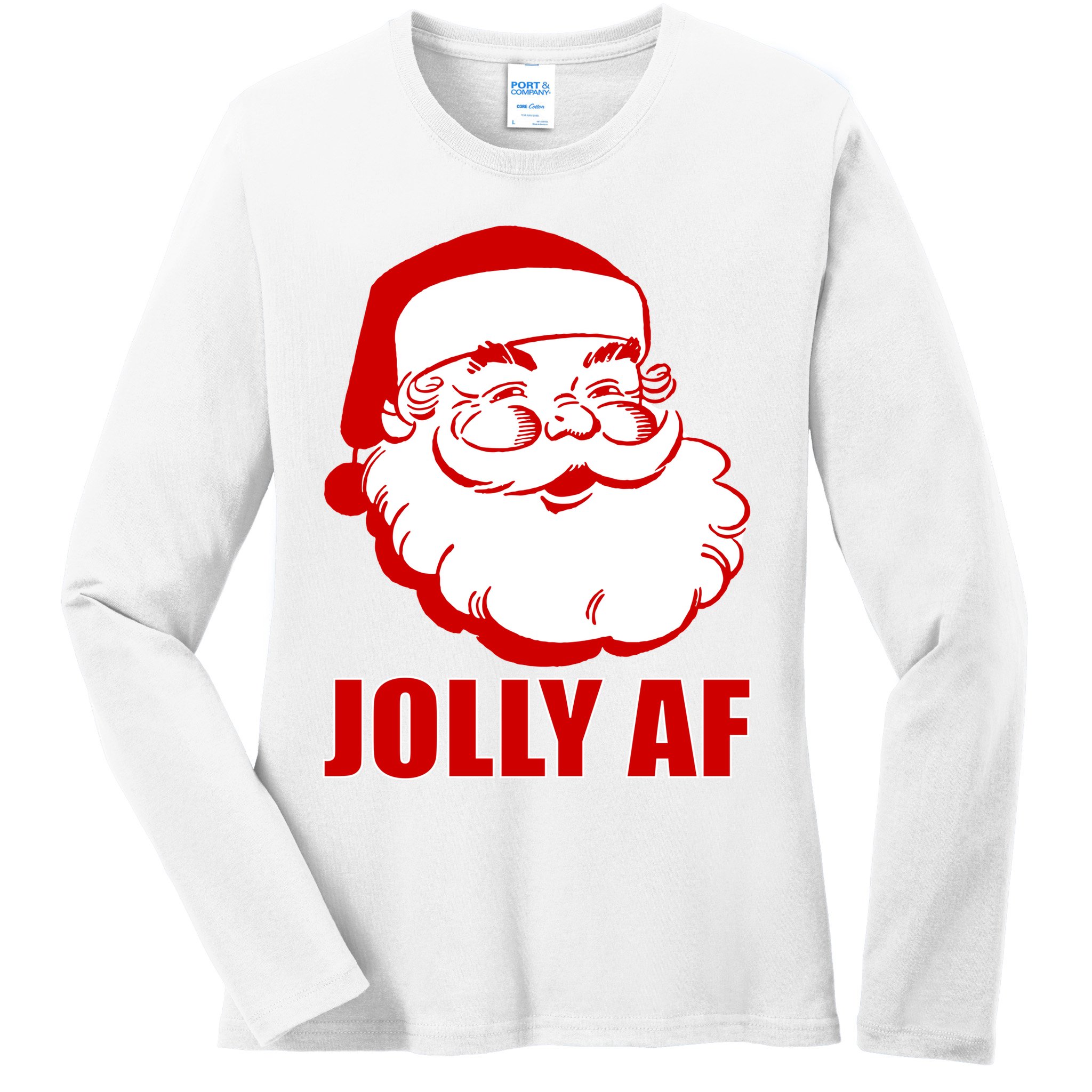 Jolly AF Santa Christmas Ladies Long Sleeve Shirt