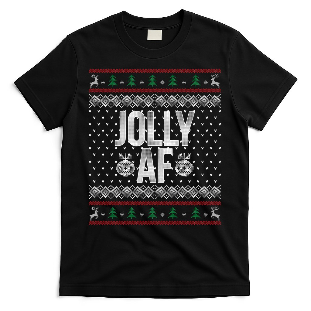 Jolly AF Ugly Christmas T-Shirt