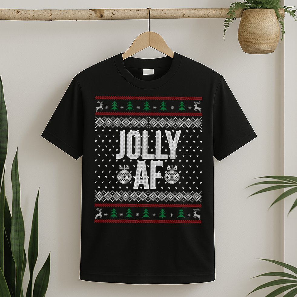 Jolly AF Ugly Christmas T-Shirt