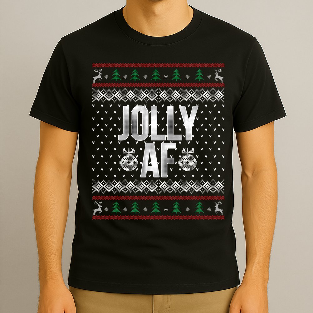 Jolly AF Ugly Christmas T-Shirt
