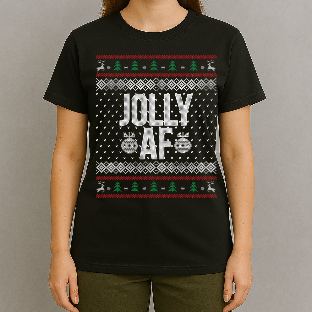 Jolly AF Ugly Christmas T-Shirt