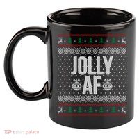 Jolly AF Ugly Christmas 11oz C Handle Ceramic Mug