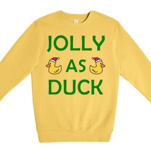 Jolly As Duck Premium Crewneck Sweatshirt