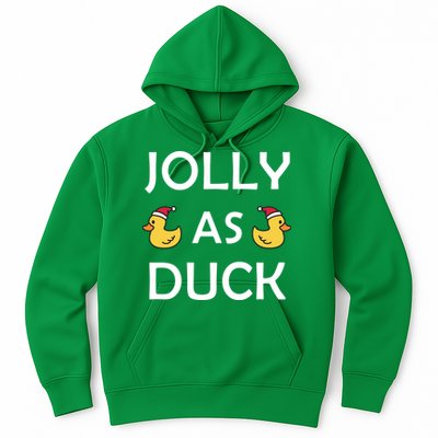 Jolly As Duck Hoodie