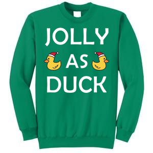 Jolly As Duck Sweatshirt