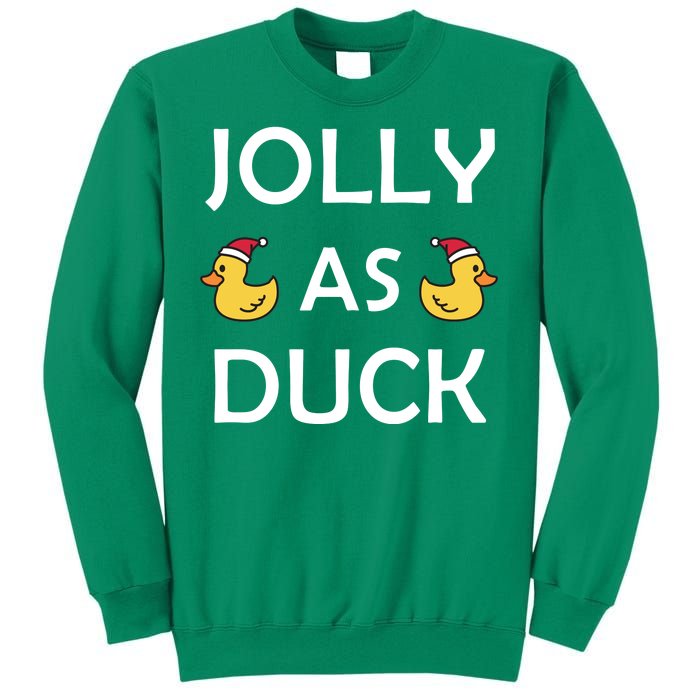 Jolly As Duck Sweatshirt