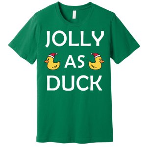 Jolly As Duck Premium T-Shirt