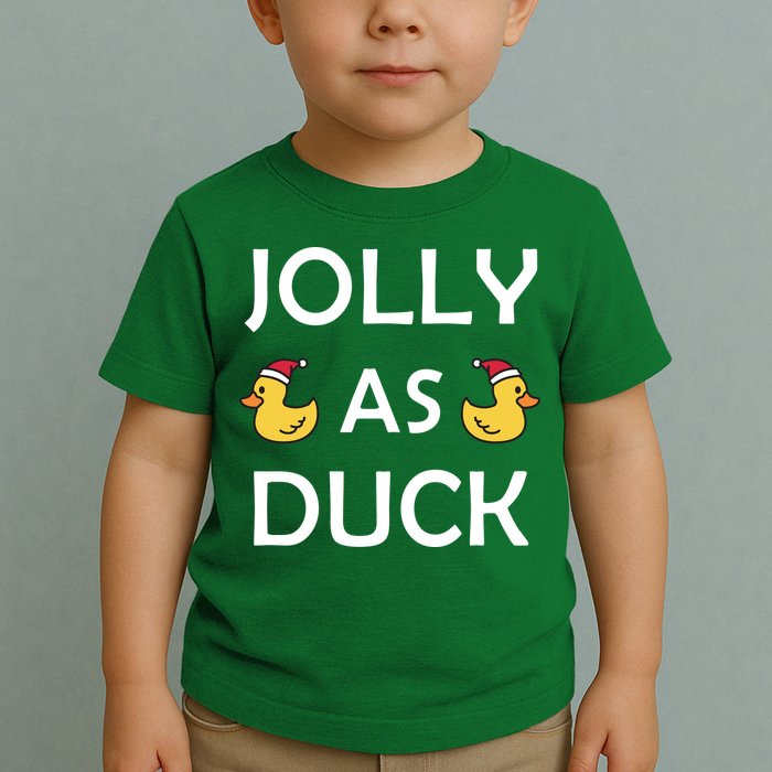 Jolly As Duck Toddler T-Shirt