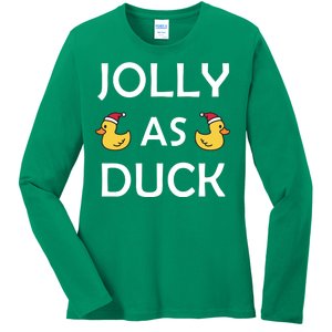 Jolly As Duck Ladies Long Sleeve Shirt