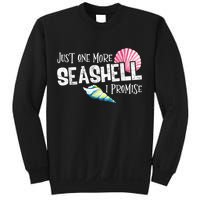 Just One More Seashell I Promise Beach Conch Collector Sweatshirt