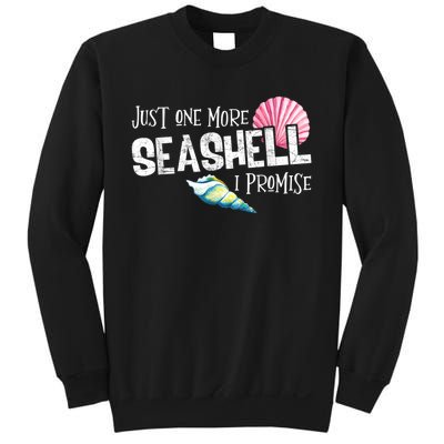 Just One More Seashell I Promise Beach Conch Collector Sweatshirt