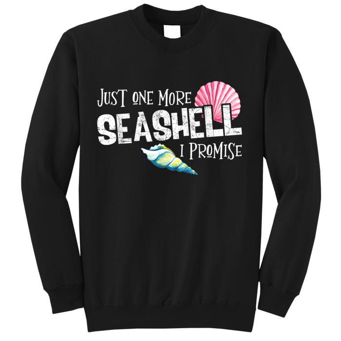 Just One More Seashell I Promise Beach Conch Collector Sweatshirt