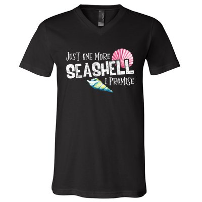 Just One More Seashell I Promise Beach Conch Collector V-Neck T-Shirt