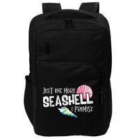 Just One More Seashell I Promise Beach Conch Collector Impact Tech Backpack