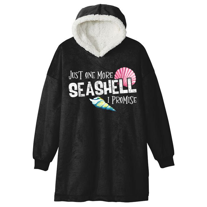 Just One More Seashell I Promise Beach Conch Collector Hooded Wearable Blanket