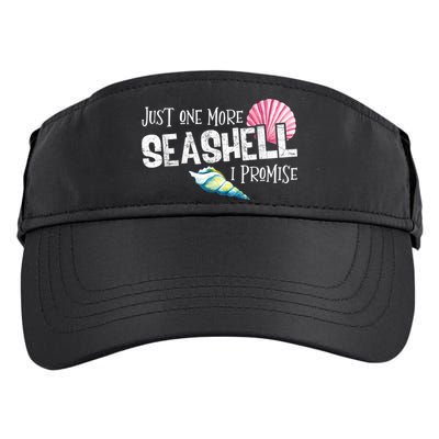 Just One More Seashell I Promise Beach Conch Collector Adult Drive Performance Visor