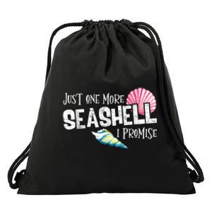 Just One More Seashell I Promise Beach Conch Collector Drawstring Bag