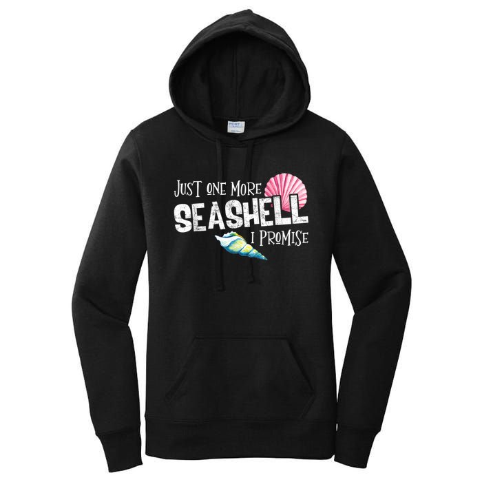 Just One More Seashell I Promise Beach Conch Collector Women's Pullover Hoodie