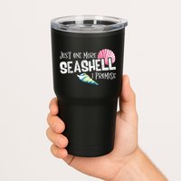 Just One More Seashell I Promise Beach Conch Collector Tumbler