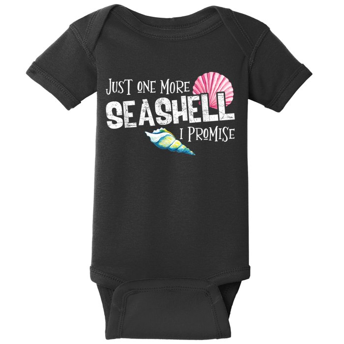 Just One More Seashell I Promise Beach Conch Collector Baby Bodysuit