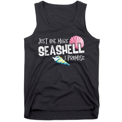 Just One More Seashell I Promise Beach Conch Collector Tank Top