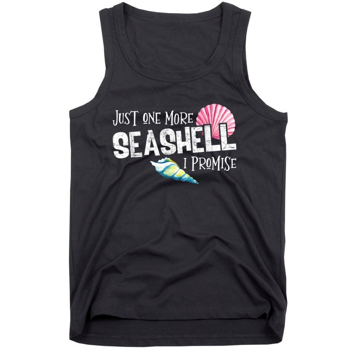 Just One More Seashell I Promise Beach Conch Collector Tank Top