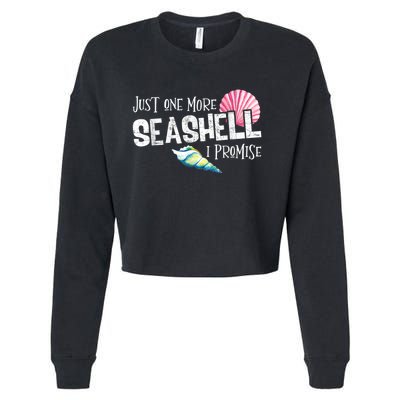 Just One More Seashell I Promise Beach Conch Collector Cropped Pullover Crew