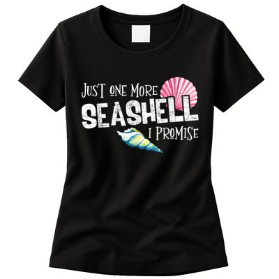 Just One More Seashell I Promise Beach Conch Collector Womens T-Shirt