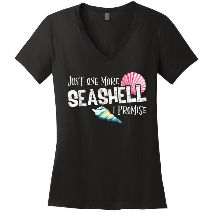 Just One More Seashell I Promise Beach Conch Collector Women's V-Neck T-Shirt