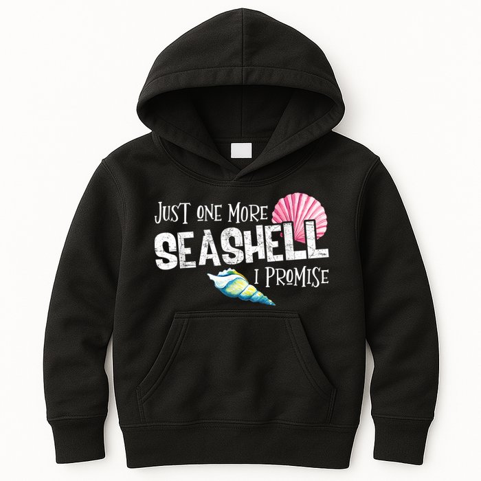 Just One More Seashell I Promise Beach Conch Collector Kids Hoodie