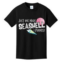 Just One More Seashell I Promise Beach Conch Collector Kids T-Shirt
