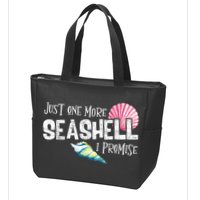 Just One More Seashell I Promise Beach Conch Collector Zip Tote Bag