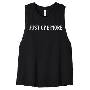 Just One More Drink Beer Drinkers Bourbon Whiskey Funny Women's Racerback Cropped Tank