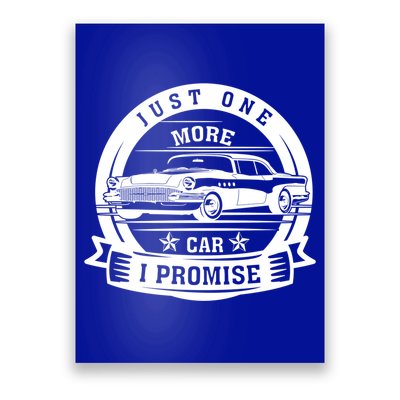 Just One More Car I Promise Vintage Classic Car Gift Poster