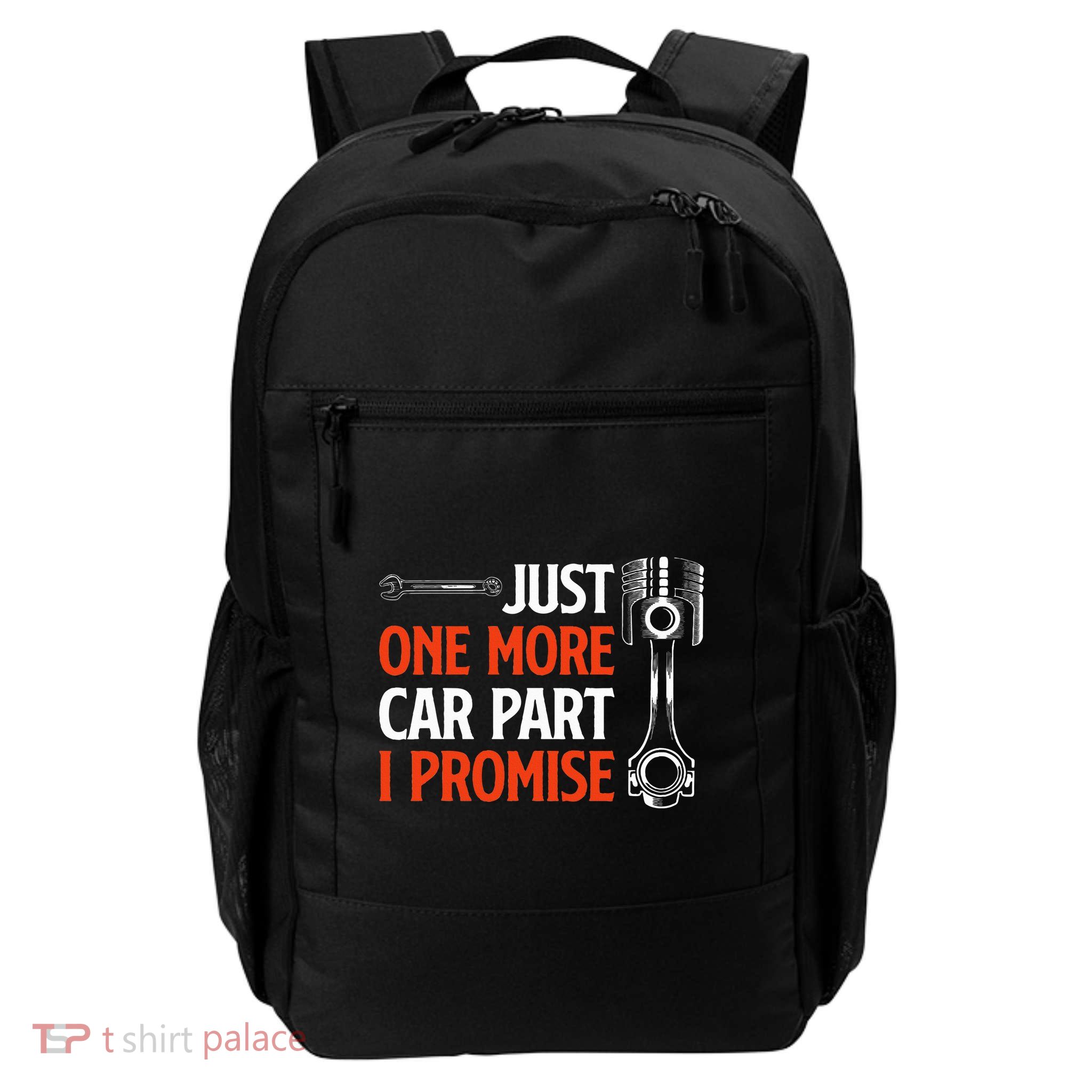 Just One More Car Part I Promise Car Enthusiast Gift Daily Commute Backpack