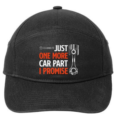 Just One More Car Part I Promise Car Enthusiast Gift 7-Panel Snapback Hat