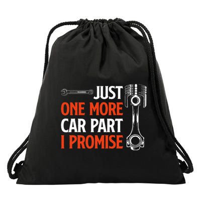 Just One More Car Part I Promise Car Enthusiast Gift Drawstring Bag