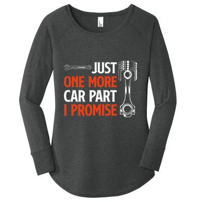 Just One More Car Part I Promise Car Enthusiast Gift Women's Perfect Tri Tunic Long Sleeve Shirt