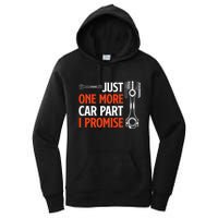 Just One More Car Part I Promise Car Enthusiast Gift Women's Pullover Hoodie
