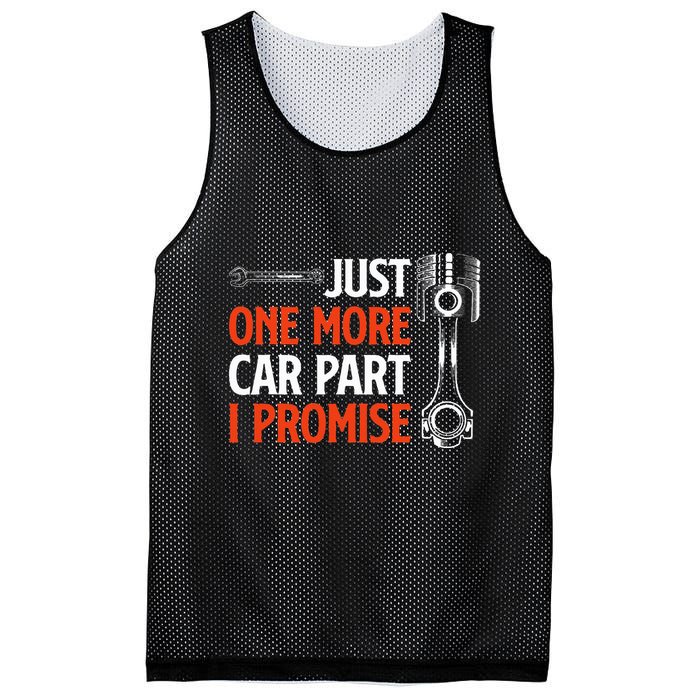 Just One More Car Part I Promise Car Enthusiast Gift Mesh Reversible Basketball Jersey Tank
