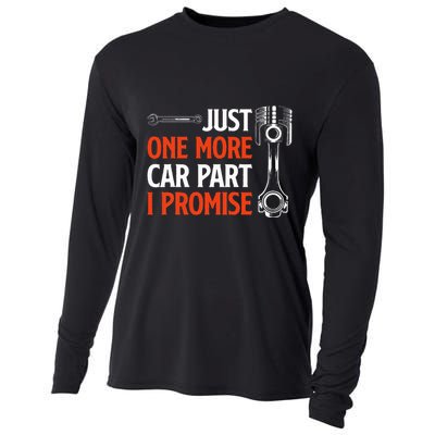 Just One More Car Part I Promise Car Enthusiast Gift Cooling Performance Long Sleeve Crew