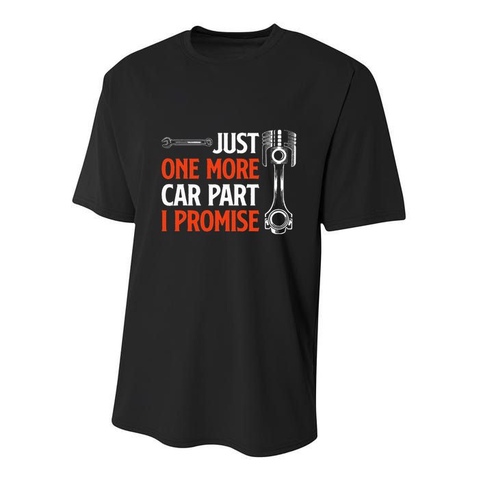 Just One More Car Part I Promise Car Enthusiast Gift Youth Performance Sprint T-Shirt