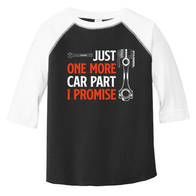Just One More Car Part I Promise Car Enthusiast Gift Toddler Fine Jersey T-Shirt