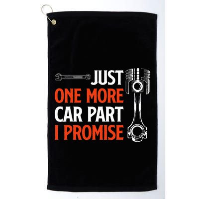 Just One More Car Part I Promise Car Enthusiast Gift Golf Towel